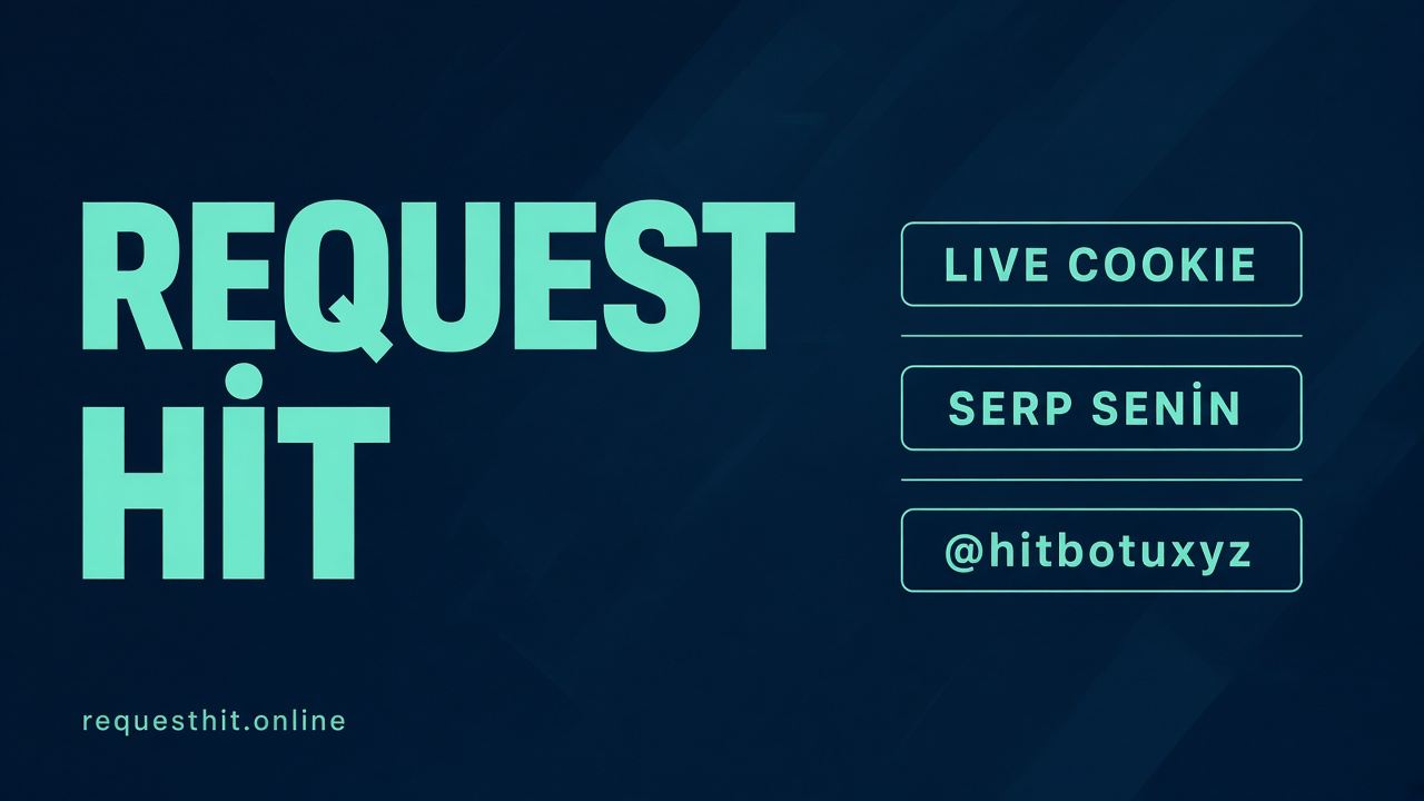 Request Hitbotu afişi 7 — Telegramdan yaz. SERP senin, live cookie, garantili kafa, hit botu burada, @hitbotuxyz. tr.requesthit.online